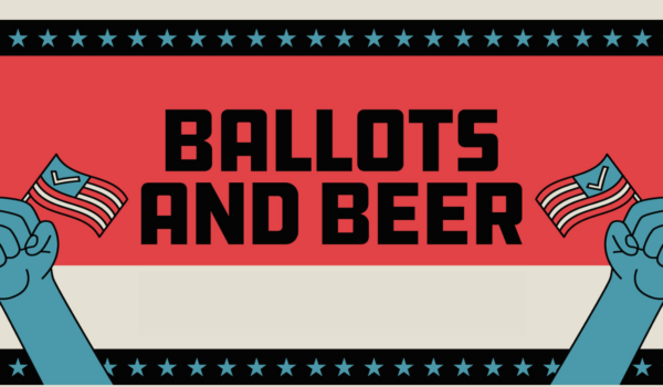 Ballots and Beers