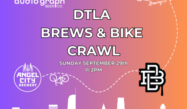 DTLA Brews and Bike Crawl