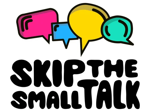 skip the small talk